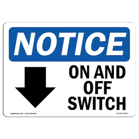 Signmission Safety Sign, OSHA Notice, 7" Height, On And Off Switch Sign With Symbol, Landscape, NS-D-L-16979 OS-NS-D-710-L-16979